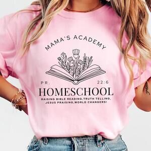 Homeschool Mama T-Shirt, Mama Academy Shirt, Homeschooling